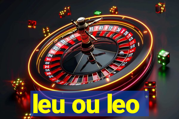 leu ou leo